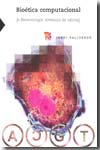 Bioética computacional. 9788437506234