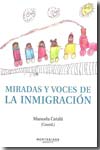 Miradas y voces de la inmigración. 9788492616275