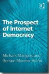 The prospect of internet democracy. 9780754675143
