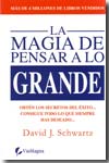 La magia de pensar a lo grande. 9788492688784
