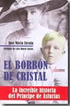 El Borbón de cristal. 9788496840874