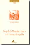 La ayuda de Mussolini a Franco en la Guerra civil española