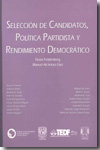 Selección de candidatos, política partidista y rendimiento democrático. 9786077594000