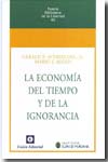 La economía del tiempo y de la ignorancia