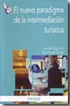 El nuevo paradigma de la intermediación turística. 9788436823189