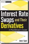 Interest rate swaps and their derivatives. 9780470443941