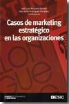 Casos de marketing estratégico en las organizaciones