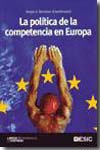 La política de la competencia en Europa