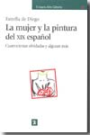 La mujer y la pintura del XIX español. 9788437625966