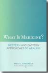 What is Medicine?. 9780520257665