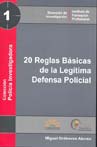 20 reglas básicas de la legítima defensa policial. 9786070010682