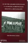 El sector agrario guipuzcoano y las políticas provinciales durante la Restauración. 9788479076122