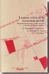 La gran crisis de la economía global. 9788496453432