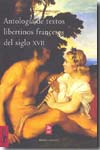 Antología de textos libertinos franceses del siglo XVII