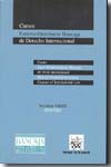 Cursos euromediterráneos Bancaja de Derecho internacional= Cours euro- mediterranéens Bancaja de Droit internacional = Bancaja euromediterranean courses of international Law. 9788498765861