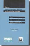 Cursos euromediterráneos Bancaja de Derecho internacional= Cours euro- mediterranéens Bancaja de Droit internacional = Bancaja euromediterranean courses of international Law. 9788498765861