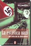 La estética nazi. 9788493737030