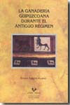 La ganadería guipuzcoana durante el Antiguo Régimen. 9788498602722