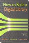 How to build a digital library. 9780123748577
