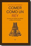 Comer como un rey