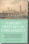 A short history of Parliament. 9781843835035