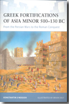 Greek fortifications of Asia Minor 500-130 BC. 9781846034152