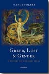 Greed, lust and gender