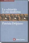 La schiavitù in età moderna. 9788842090656