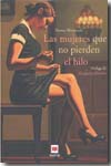 Las mujeres que no pierden el hilo. 9788492695133