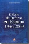El gasto de defensa en España 1946-2009