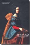Francisco de Zurbarán 1598-1664. 9788493726010