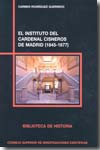 El Instituto Cardenal Cisneros de Madrid (1845-1877). 9788400088729