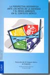 La perspectiva geográfica ante los retos de la sociedad y el medio ambiente en el contexto ibérico. 9788481388404