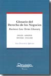 Glosario del Derecho de los negocios = business Law terms glossary. 9788492656455