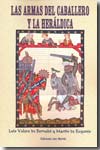 Las armas del caballero y la heráldica. 9788493736439