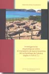 Investigaciones arqueológicas sobre el monasterio de época bizantina del archipiélago de Cabrera