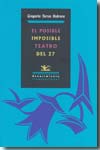 El posible/imposible teatro del 27. 9788484724865