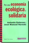 Por una economía ecológica y solidaria. 9788498881141