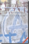 La guerra de España y la resistencia española