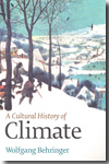 A cultural history of climate. 9780745645292