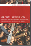 Global rebellion. 9780520261570