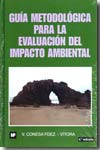 Guía metodológica para la evaluación del impacto ambiental