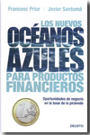 Los nuevos océanos azules para productos financieros