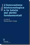 L'innovazione biotecnologica e la tutela dei diritti fondamentali. 9788862500395