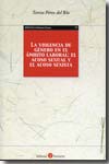 La violencia de género en el ámbito laboral. 9788496721951