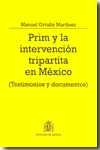Prim y la intervención tripartita en México. 9788497815208