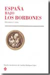 España bajo los Borbones. 9788499110219