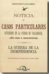 Noticia de casos particulares ocurridos en la ciudad de Valladolid, año 1808 y siguientes