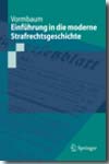 Einführung in die moderne Strafrechtsgeschichte. 9783540759546