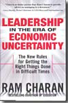 Leadership in the era of economic uncertainty. 9780071626163